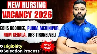 Latest Govt Nursing Jobs 2026 | ECHS Roorkee DHS Tirunelveli NAM Kerala Purba Medinipur