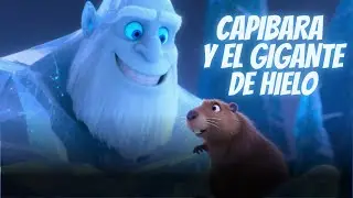 CAPIBARA y el gigante de hielo