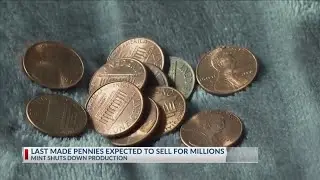Last minted pennies could go for millions at auction