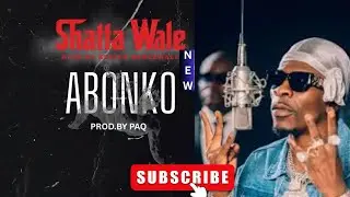 SHATTA WALE - Abonko  18/11/2025