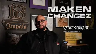 VINCE SERRANO | MAKEN CHANGEZ | SEASON 2 EPISODE 25