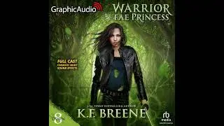 Demon Days, Vampire Nights World 8: Warrior Fae Princess by K.F. Breene (GraphicAudio Sample)