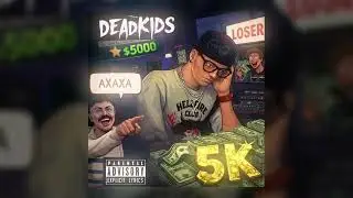 DEADKIDS - 5K (2026)