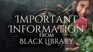 Important Information From Black Library