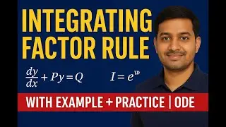&ldquo;Integrating Factor Rule #1  Solved Example + Practice Questions  ODE Tricks&rdquo;