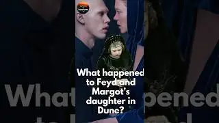 What happened to Feyd Rautha and Margot&rsquo;s daughter in Dune?