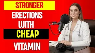 UROLOGIST REVEALS: CHEAP VITAMIN For STRONG ERECTIONS | Prostate Health