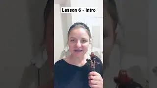Virtual Violin class - Lesson 6 - Intro