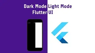 Change Dark-Light Mode - Flutter UI
