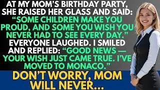 At My Mom&rsquo;s Birthday, She Said, &ldquo;I Wish I Didn&rsquo;t Have to See You Every Day.&rdquo; I Smiled: &ldquo;Don&rsquo;t Worry&rdquo;