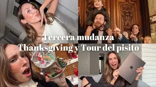 Mi tercera mudanza, Thanksgiving, y Tour del nuevo piso