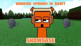 SPRUNKI IN ROBLOX BABFT | Showcase
