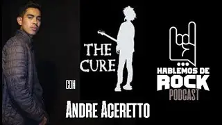 HABLEMOS DE ROCK ( podcast 7 ) - THE CURE