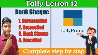 Cheque Register in Tally Prime || Blank Cheque | Unreconciled | Tally prime| lesson 12 #tally