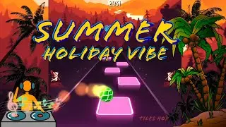 Summer Holiday Vibe - New High Score | Tiles Hop EDM rush 4K