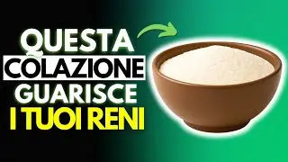 Alti Livelli di Creatinina? Mangia queste 4 colazioni ogni giorno per guarire i tuoi reni!