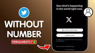 How to Create Twitter Account Without Phone Number Verification?