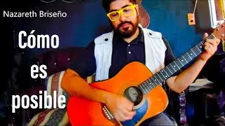 Canto #5 Cómo es posible (canto meditación)