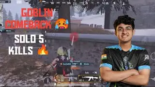 Goblin Solo-5 Kills 🥵 | SOUL GET 15 KILLS 😱 CHICKEN DINNER | GOBLIN POV 🤡🔥