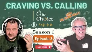 Craving vs. Calling ft. Dr. Robb Kelly |  The Turning Point Journey Podcast Season 1 Episode 3