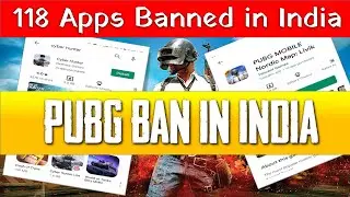 118 chinese apps banned in india 2020 | pubg ban in india