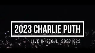 2023 찰리푸스 내한공연 Charlie Puth Concert 1022 막콘