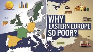 Why Is Eastern Europe So Poor and Western Europe So Rich?