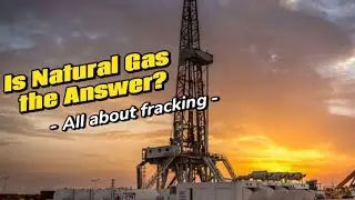 Hydraulic Fracking & Natural Gas: Everything You Need to Know -