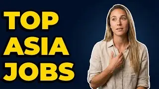 What Industries Should Americans Research For Jobs In Asia?