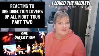 One Direction Reaction COVERS!! | Up All Night Tour (Part Two)