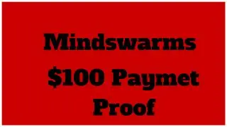 Mindswarms $100 Payment Proof