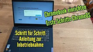 Chromebook einrichten Anleitung in Betrieb nehmen erste Schritte ChromeOS