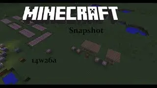 Minecraft - Snapshot 14w26a
