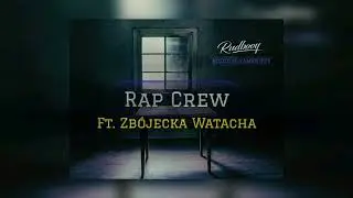 RUDBOOY - Rap Crew (ft. Zb&oacute;jecka WataCHa)