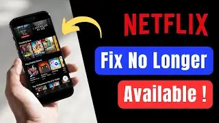 Netflix is No Longer Available on This Device !