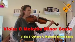 C Melodic Minor 3-Octave Scale on Viola Practice Tips for Colorado All-State Orchestra Audition 2022