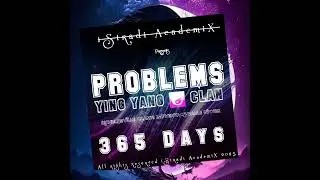 Ying Yang Clan_Problems(365Days)