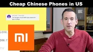 Using Cheap Chinese Smartphones in the US?