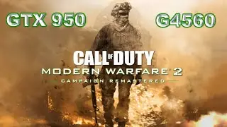 CALL OF DUTY MW 2 REMASTERED - GTX 950 - G4560 - 8GB - 1080p Low Setting