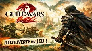 Premi&egrave;re fois sur Guild Wars 2 : je d&eacute;couvre un monde que je ne connaissais pas  (Episode 1)