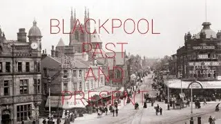 BLACKPOOL PAST