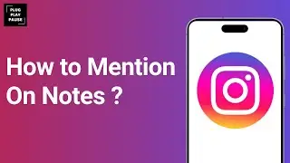 How to mention someone in Instagram notes ?