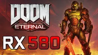 DOOM Eternal | RX 580 8GB Benchmark | Ultra Graphics