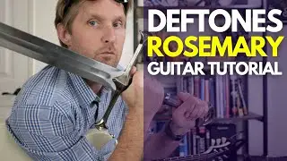 Rosemary от Deftones СТАНДАРТНАЯ НАСТРОЙКА гитары Учебное пособие - Уроки игры на гитаре со Стюар...