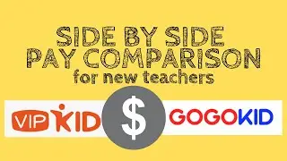 VIPKID & GOGOKID: A side by side PAY comparison for NEW teachers.