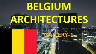 Belgium Architecture 1| City view | Skyscrapers | Sculptures