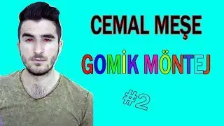 GOMİK M&Ouml;NTEJ #2  [CEMAL MEŞE]