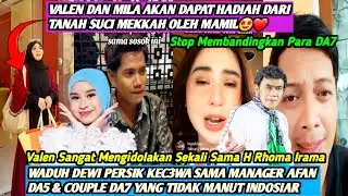 HEBOH‼️VALEN DAN MILA SIAP MENERIMA HADIAH SPESIAL DARI TANAH SUCI MEKKAH⁉️MAMI DP SINDIR COUPLE DA7