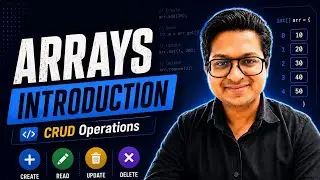 Learn Array CRUD Operations | Day 1 | 100 Days of DSA