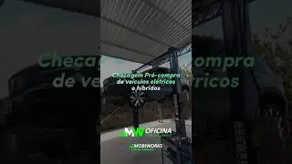 Checagem Pr&eacute;-Compra de Ve&iacute;culos El&eacute;tricos e H&iacute;bridos